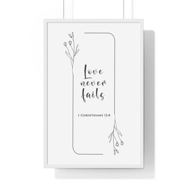 Faith Culture - Love Never Fails - 1 Corinthians 13:8 - Christian Wall Art 20" x 30" White