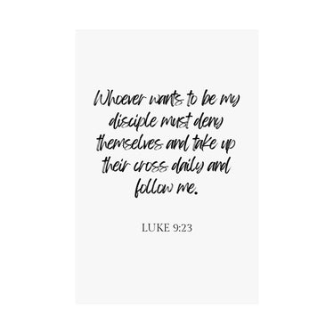 Faith Culture - Luke 9:23 Poster - Christian Wall Art - Deny Yourself and Follow Jesus Decor 36" x 54" Matte