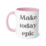Faith Culture - Make Today Epic - Christian Thanksgiving Accent Mug, 11oz Pink 11oz