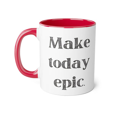 Faith Culture - Make Today Epic - Christian Thanksgiving Accent Mug, 11oz Red 11oz