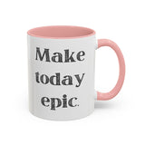 Faith Culture - Make Today Epic Christian Thanksgiving Accent Coffee Mug, 11oz and 15oz 11oz Pink