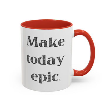 Faith Culture - Make Today Epic Christian Thanksgiving Accent Coffee Mug, 11oz and 15oz 11oz Red
