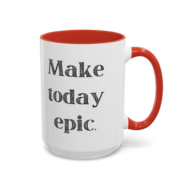 Faith Culture - Make Today Epic Christian Thanksgiving Accent Coffee Mug, 11oz and 15oz 15oz Red