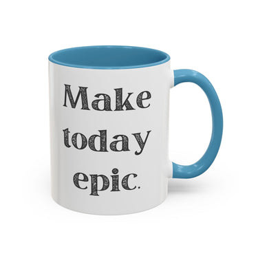 Faith Culture - Make Today Epic Christian Thanksgiving Accent Coffee Mug, 11oz and 15oz 11oz Light Blue