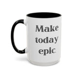 Faith Culture - Make Today Epic Christian Thanksgiving Accent Coffee Mug, 11oz and 15oz