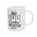 Faith Culture - 'No Fear in Love' - John 4:18 Christian Ceramic Mug 11oz
