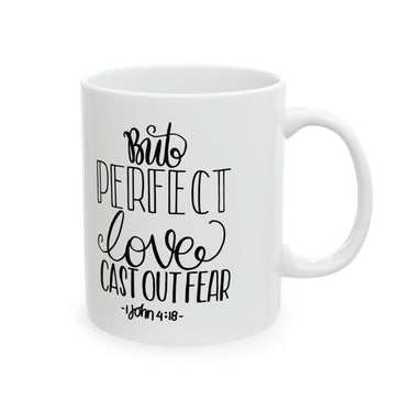 Faith Culture - 'No Fear in Love' - John 4:18 Christian Ceramic Mug 11oz