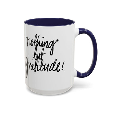 Faith Culture - Nothing But Gratitude Christian Thanksgiving Accent Coffee Mug, 11oz and 15oz 15oz Navy