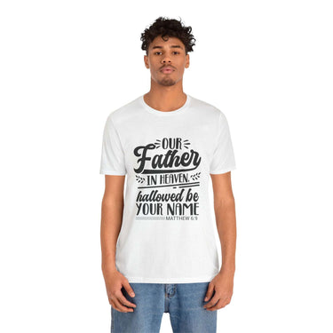 Faith Culture - Our Father - Christian Unisex Jersey Short Sleeve Tee White