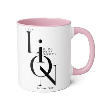 Faith Culture - Proverbs 30:30 - Christian Accent Coffee Mug (11oz) Pink 11oz