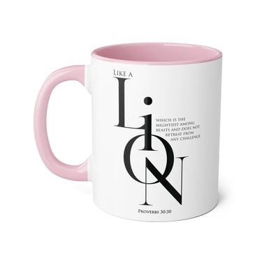 Faith Culture - Proverbs 30:30 - Christian Accent Coffee Mug (11oz)