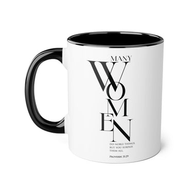 Faith Culture - Proverbs 31:29 - Christian Accent Coffee Mug (11oz)
