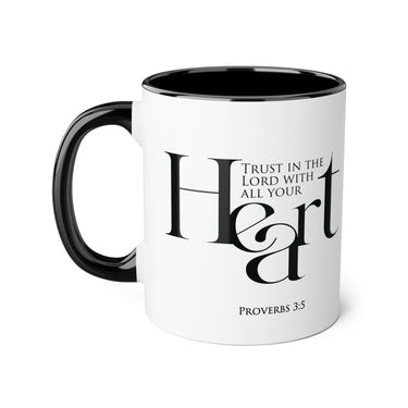 Faith Culture - Proverbs 3:5 - Christian Accent Coffee Mug (11oz)