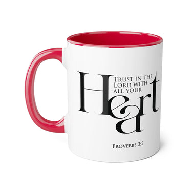 Faith Culture - Proverbs 3:5 - Christian Accent Coffee Mug (11oz)