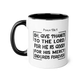 Faith Culture - Psalm 136:1 - Give Thanks to the Lord - Christian Thanksgiving Accent Mug, 11oz Black 11oz