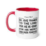 Faith Culture - Psalm 136:1 - Give Thanks to the Lord - Christian Thanksgiving Accent Mug, 11oz Red 11oz