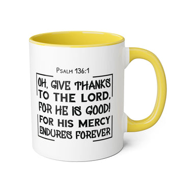 Faith Culture - Psalm 136:1 - Give Thanks to the Lord - Christian Thanksgiving Accent Mug, 11oz