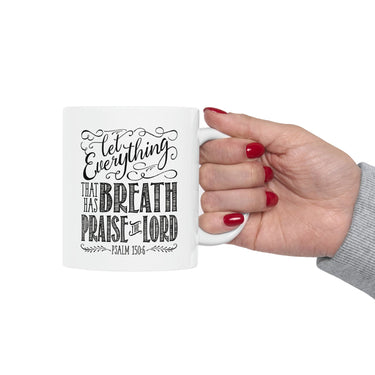 Faith Culture - Psalm 150:6 - Christian Ceramic Coffee Mug, 11oz 11oz