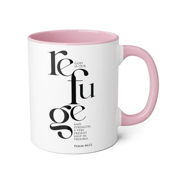 Faith Culture - Psalm 46:1-2 - Christian Accent Coffee Mug (11oz) Pink 11oz