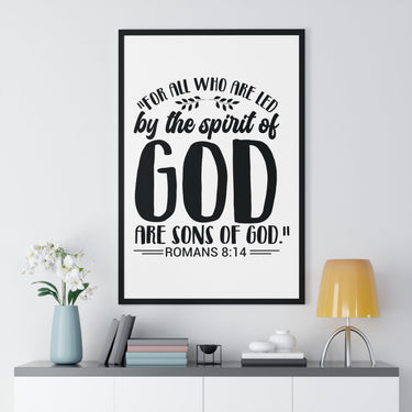 Faith Culture - Romans 8:14 - All Who Are Led by the Spirit of God Are Sons of God - Christian Vertical Framed Wall Art 24β³ x 36β³ Black
