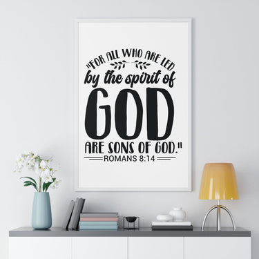 Faith Culture - Romans 8:14 - All Who Are Led by the Spirit of God Are Sons of God - Christian Vertical Framed Wall Art 24β³ x 36β³ White