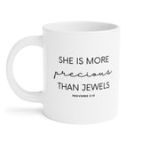 Faith Culture - She is Far More Precious than Jewels Proverbs 31:10 Christian Ceramic Mug (11oz5oz0oz)
