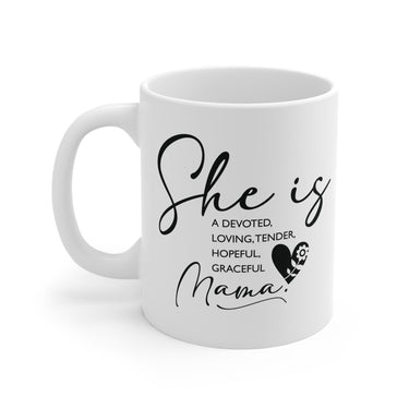 Faith Culture - She is a Devoted, Loving, Tender, Hopeful, Graceful Mama - 11oz Christian Coffee Mug