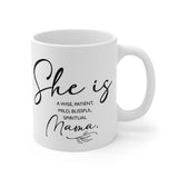 Faith Culture - She is a Wise, Patient, Mild, Blissful, Spiritual Mama - 11oz Christian Coffee Mug 11oz White