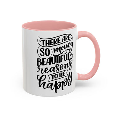 Faith Culture - So Many Beautiful Reasons to Be Happy Christian Thanksgiving Accent Coffee Mug, 11oz and 15oz 11oz Pink