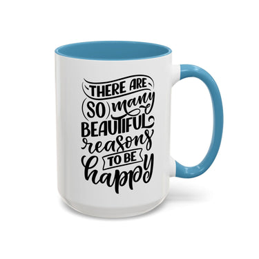 Faith Culture - So Many Beautiful Reasons to Be Happy Christian Thanksgiving Accent Coffee Mug, 11oz and 15oz 15oz Light Blue