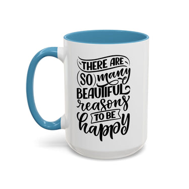 Faith Culture - So Many Beautiful Reasons to Be Happy Christian Thanksgiving Accent Coffee Mug, 11oz and 15oz