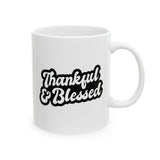 Faith Culture - Thankful & Blessed - Thanksgiving Christian Mug, 11oz and 15oz