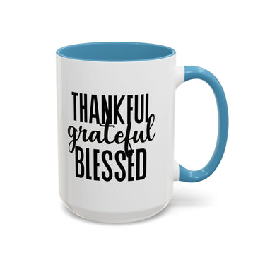 Faith Culture - Thankful, Grateful, Blessed - Christian Thanksgiving Accent Coffee Mug, 11oz and 15oz 15oz Light Blue