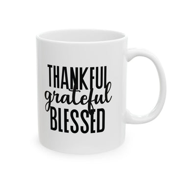 Faith Culture - Thankful Grateful Blessed - Christian Thanksgiving Mug, 11oz and 15oz