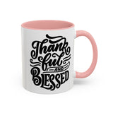 Faith Culture - Thankful and Blessed - Christian Thanksgiving Accent Coffee Mug, 11oz and 15oz 11oz Pink