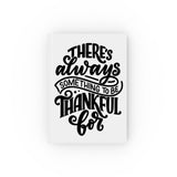 Faith Culture - There’s Always Something to Be Thankful For - Christian Hardcover Journal Ruled line 5.2" x 7.4"