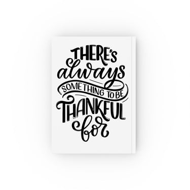 Faith Culture - There’s Always Something to Be Thankful For - Christian Hardcover Journal