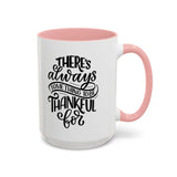 Faith Culture - There’s Always Something to Be Thankful For - Christian Thanksgiving Accent Coffee Mug, 11oz and 15oz 15oz Pink