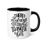 Faith Culture - There's Always Something to Be Thankful For - Christian Thanksgiving Accent Mug, 11oz