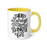 Faith Culture - There's Always Something to Be Thankful For - Christian Thanksgiving Accent Mug, 11oz