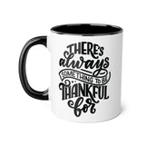 Faith Culture - There’s Always Something to Be Thankful For - Christian Thanksgiving Accent Mug, 11oz Black 11oz