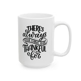 Faith Culture - There's Always Something to Be Thankful For - Christian Thanksgiving Mug, 11oz and 15oz