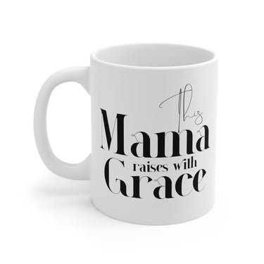 Faith Culture - This Mama Raises with Grace - Christian Ceramic Mug (11oz))