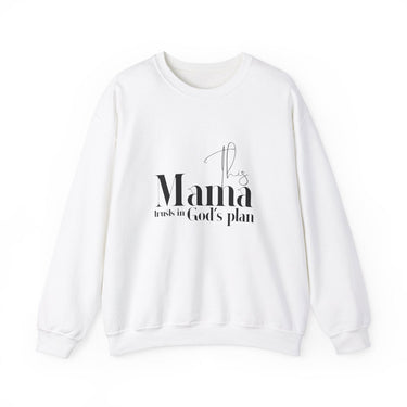 Faith Culture - This Mama Trusts in God’s Plan - Christian Unisex Heavy Blend™ Crewneck Sweatshirt White