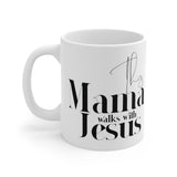Faith Culture - This Mama Walks with Jesus - Christian Ceramic Mug (11oz)