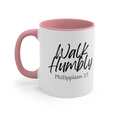 Faith Culture - Walk Humbly - Philippians 2:3 Christian Accent Coffee Mug 11oz Pink