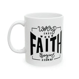 Faith Culture - Worry Ends When Faith In God Begins - Christian Ceramic Coffee Mug