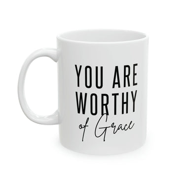 Faith Culture - You Are Enough, Worthy, Loved, Kind, Strong & Capable" - Christian Ceramic Mug 11oz