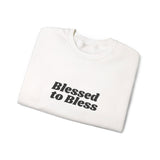 Faith Culture Blessed to Bless Unisex Crewneck Sweatshirt Christian Apparel
