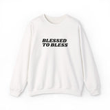Faith Culture Blessed to Bless Unisex Crewneck Sweatshirt Christian Apparel White